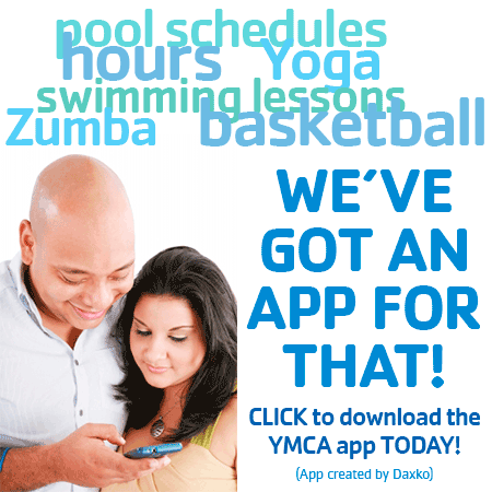 There's an app for that. Download the YMCA app today!