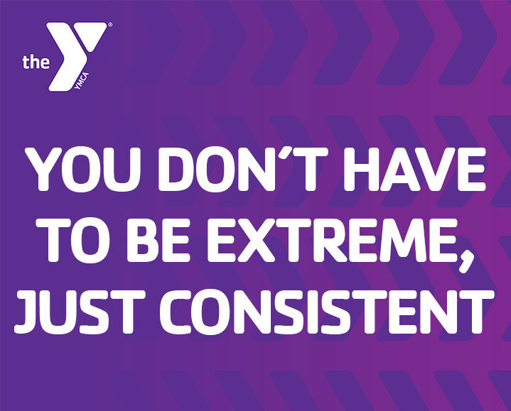 You don't have to be Extreme, just consistent
