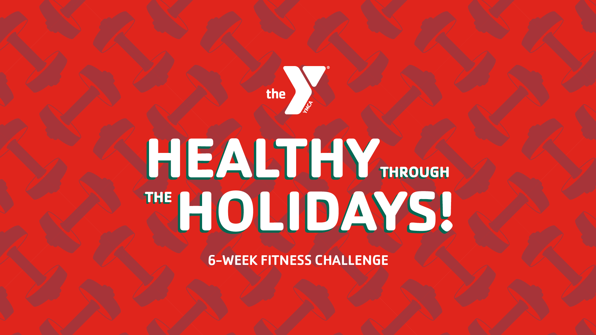 YMCA Healthy through the Holidays 6-Week Fitness Challenge