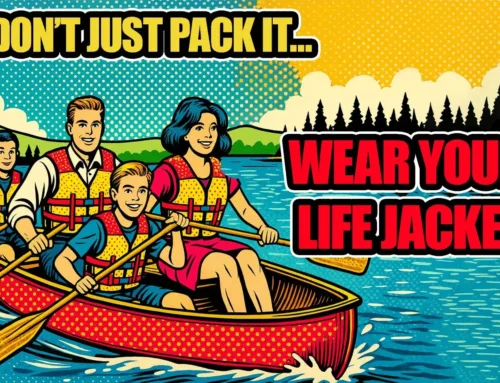 Don’t Just Pack a Life Jacket, Wear It