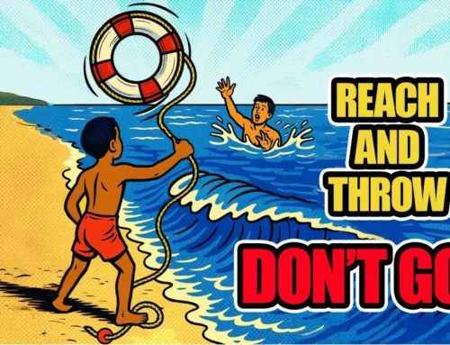 Reach & Throw, Don’t Go!